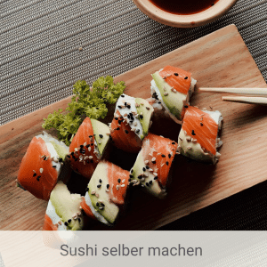 sushi selber machen